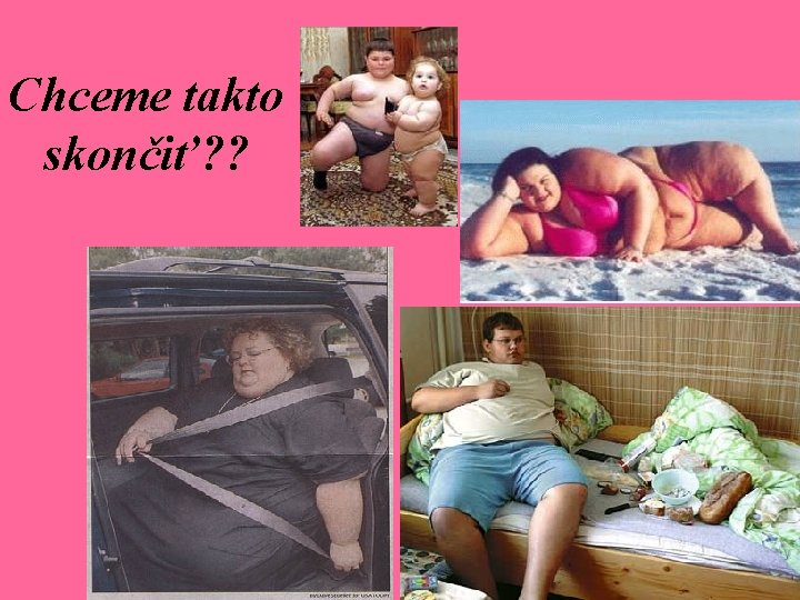 Chceme takto skončiť? ? 