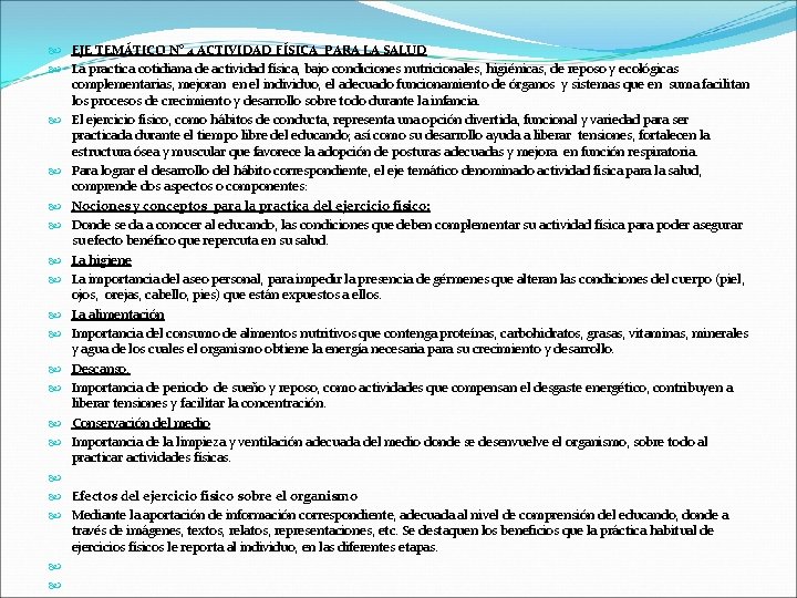  EJE TEMÁTICO N° 4 ACTIVIDAD FÍSICA PARA LA SALUD La practica cotidiana de