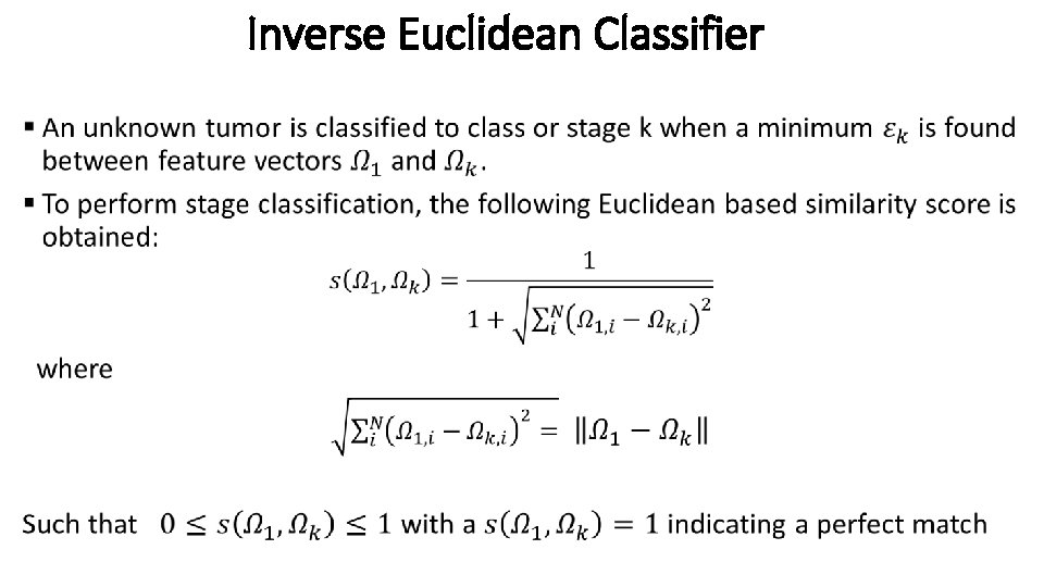 Inverse Euclidean Classifier • 
