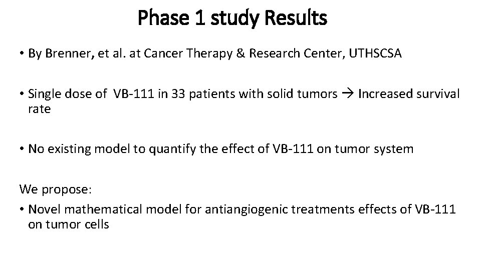 Phase 1 study Results • By Brenner, et al. at Cancer Therapy & Research
