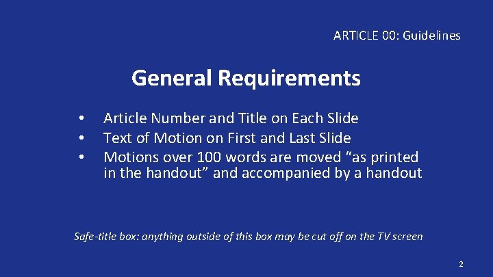 ARTICLE 00: Guidelines General Requirements • • • Article Number and Title on Each