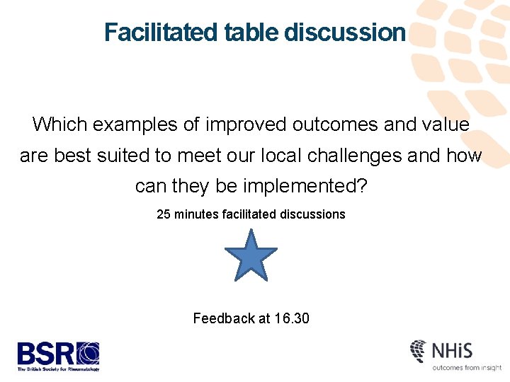 Facilitated table discussion Which examples of improved outcomes and value are best suited to