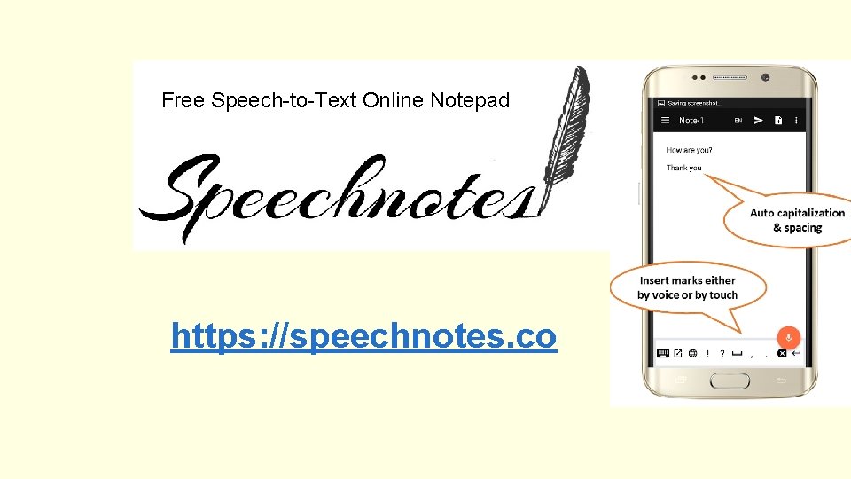 Free Speech-to-Text Online Notepad https: //speechnotes. co 