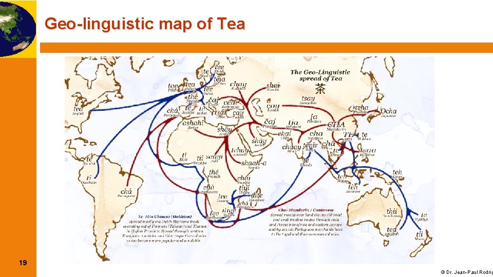 Geo-linguistic map of Tea 19 © Dr. Jean-Paul Rodrig 