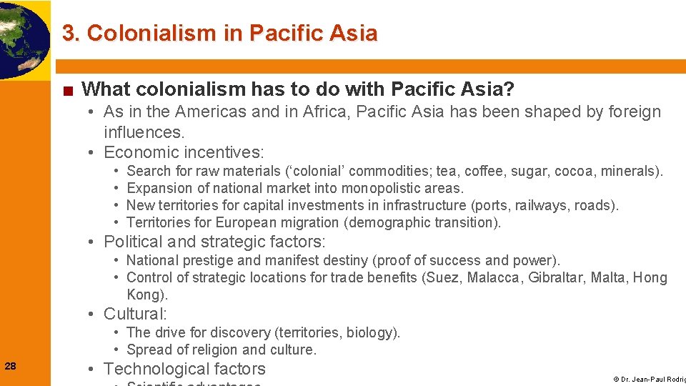 3. Colonialism in Pacific Asia ■ What colonialism has to do with Pacific Asia?