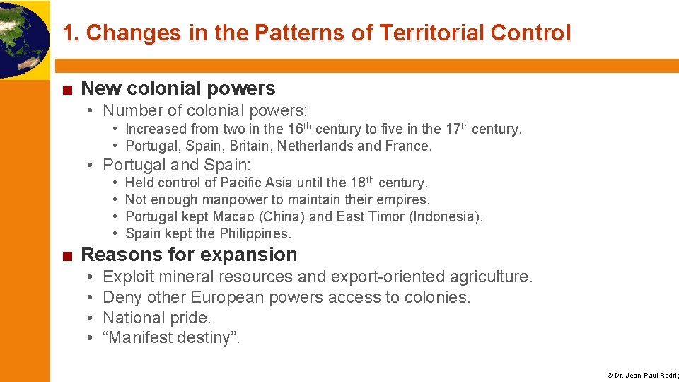 1. Changes in the Patterns of Territorial Control ■ New colonial powers • Number