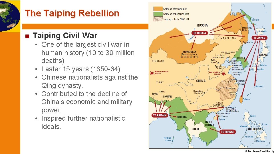 The Taiping Rebellion ■ Taiping Civil War • One of the largest civil war