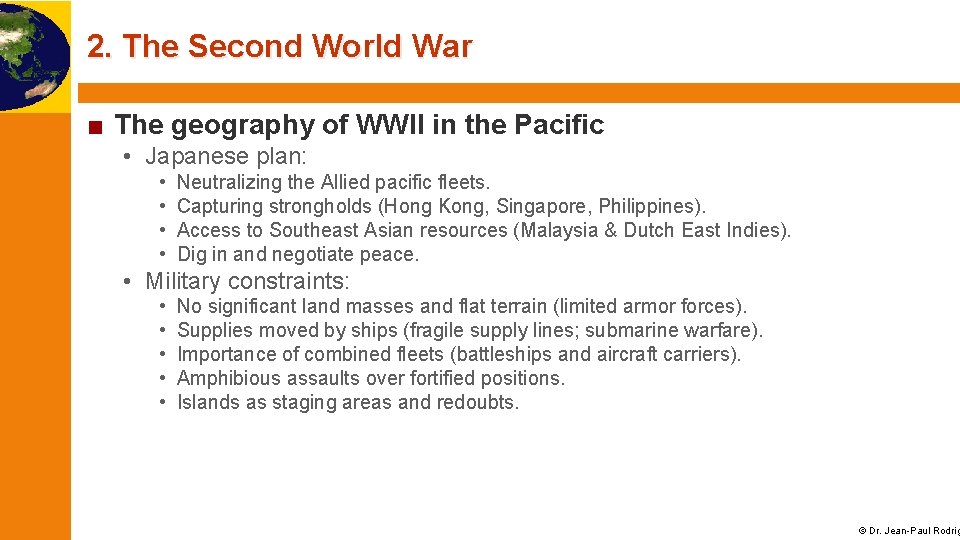 2. The Second World War ■ The geography of WWII in the Pacific •