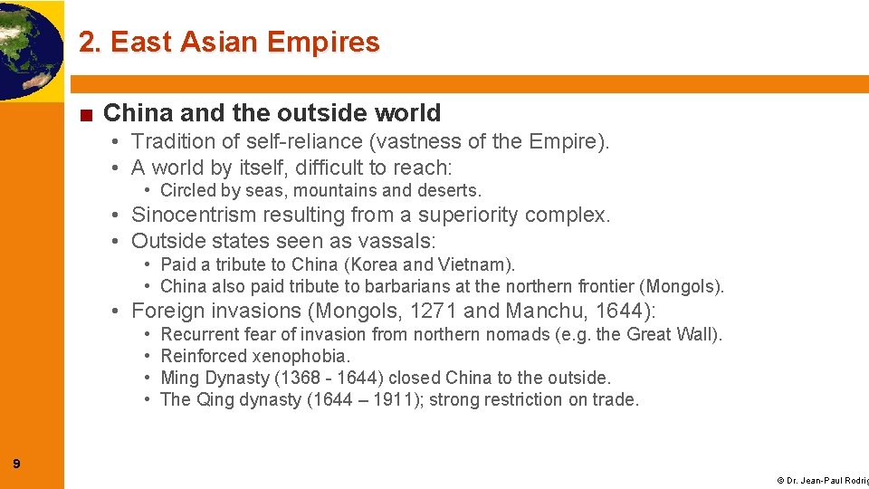 2. East Asian Empires ■ China and the outside world • Tradition of self-reliance