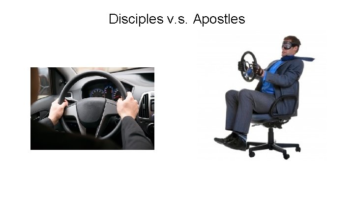 Disciples v. s. Apostles 