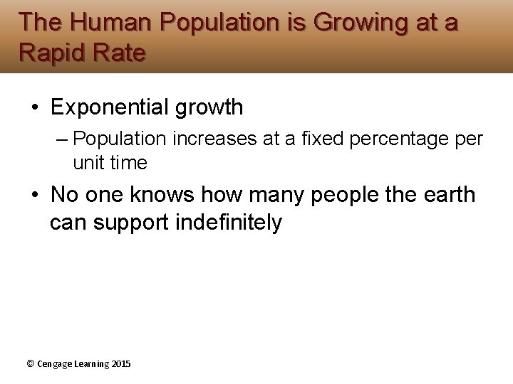 The Human Population is Growing at a Rapid Rate • Exponential growth – Population The Human Population is Growing at a Rapid Rate • Exponential growth – Population