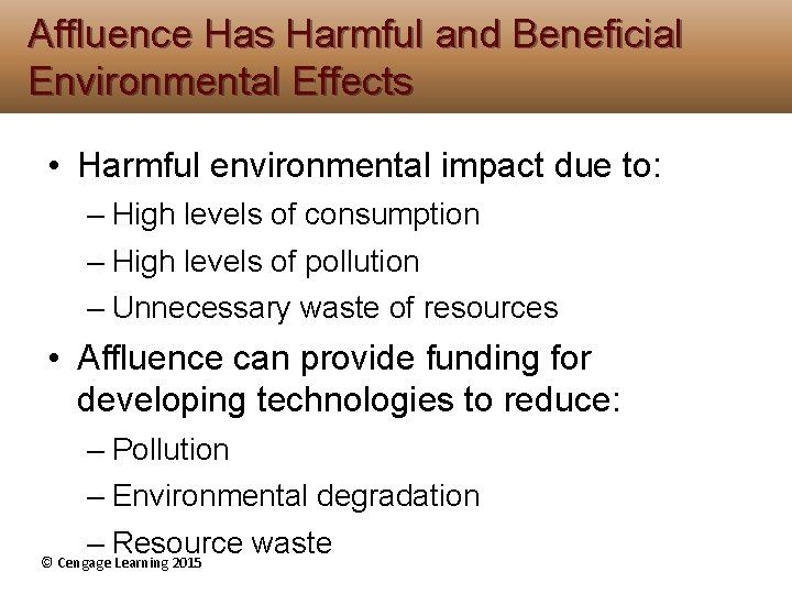 Affluence Has Harmful and Beneficial Environmental Effects • Harmful environmental impact due to: – Affluence Has Harmful and Beneficial Environmental Effects • Harmful environmental impact due to: –