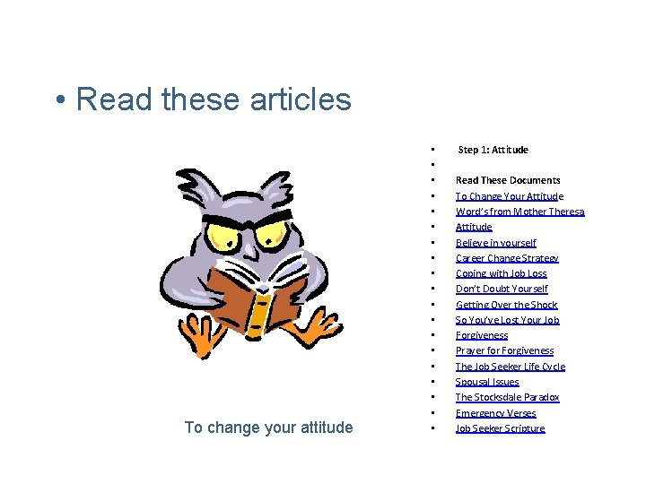  • Read these articles To change your attitude • • • • •