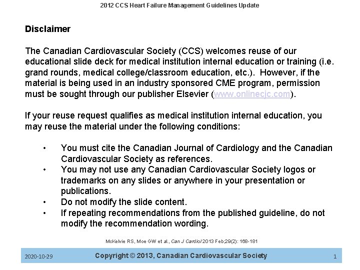 2012 CCS Heart Failure Management Guidelines Update Disclaimer The Canadian Cardiovascular Society (CCS) welcomes