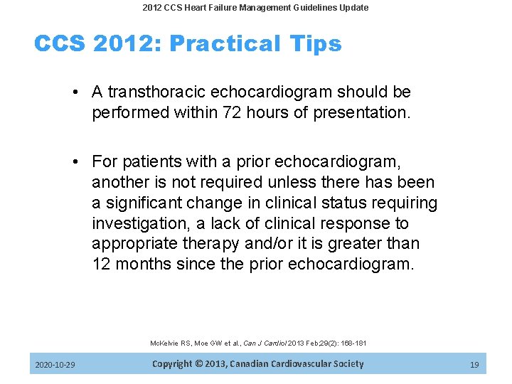 2012 CCS Heart Failure Management Guidelines Update CCS 2012: Practical Tips • A transthoracic