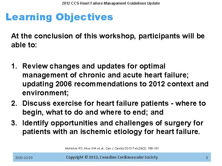 2012 CCS Heart Failure Management Guidelines Update Learning Objectives At the conclusion of this