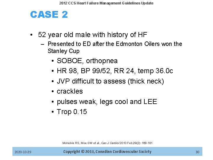 2012 CCS Heart Failure Management Guidelines Update CASE 2 • 52 year old male