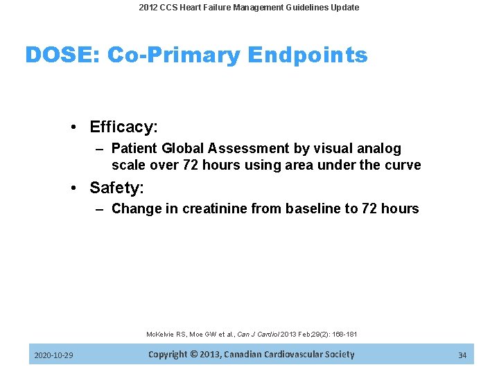 2012 CCS Heart Failure Management Guidelines Update DOSE: Co-Primary Endpoints • Efficacy: – Patient