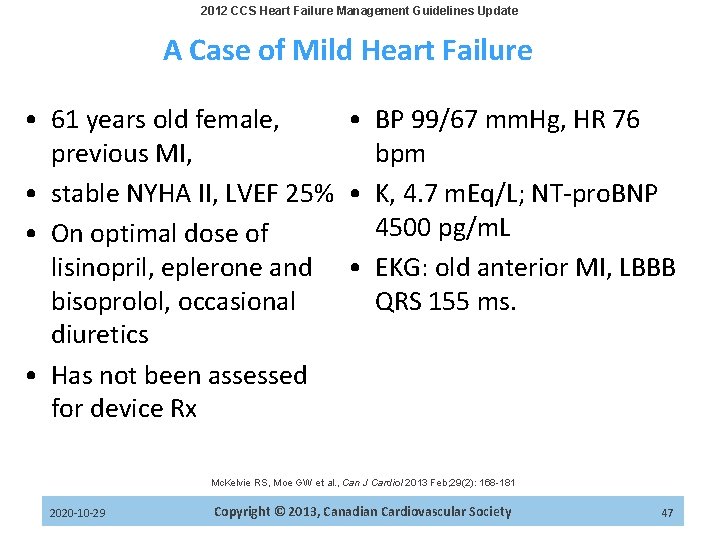 2012 CCS Heart Failure Management Guidelines Update A Case of Mild Heart Failure •