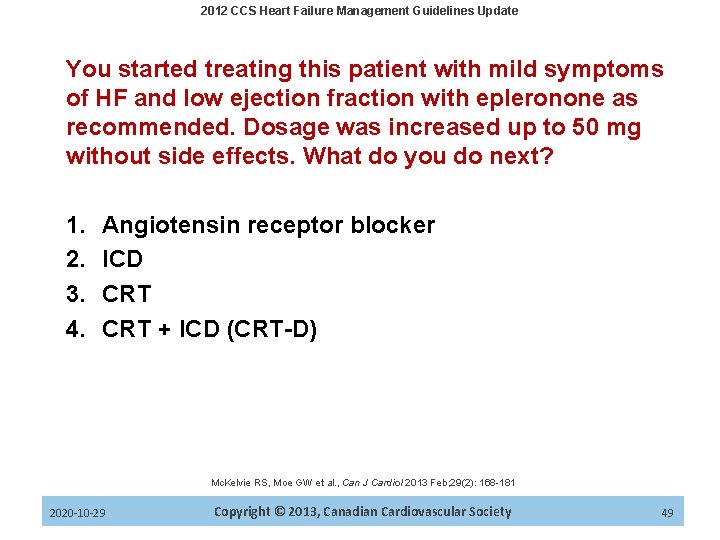 2012 CCS Heart Failure Management Guidelines Update You started treating this patient with mild