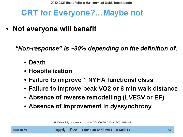 2012 CCS Heart Failure Management Guidelines Update CRT for Everyone? …Maybe not • Not