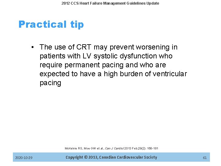 2012 CCS Heart Failure Management Guidelines Update Practical tip • The use of CRT