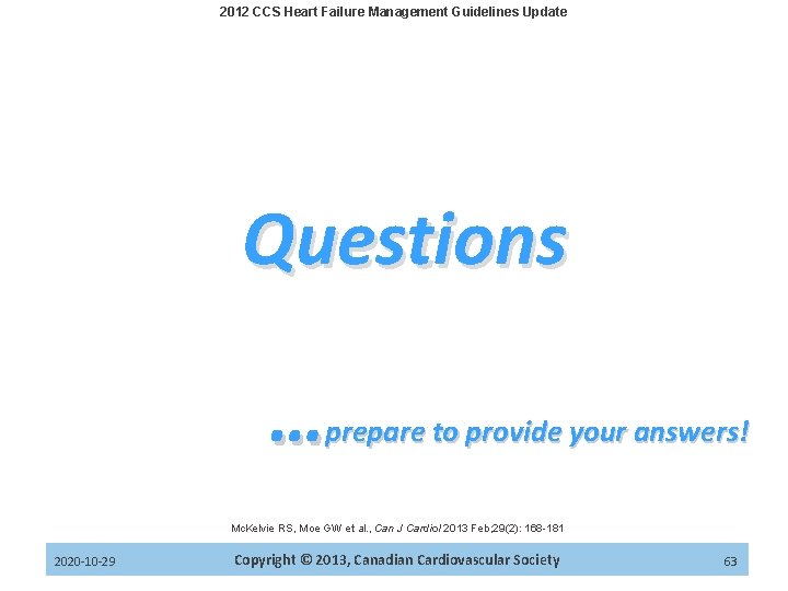 2012 CCS Heart Failure Management Guidelines Update Questions … prepare to provide your answers!