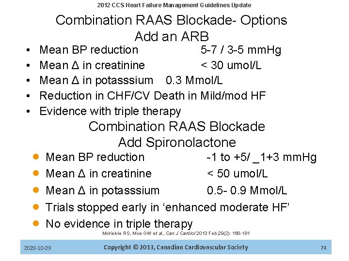2012 CCS Heart Failure Management Guidelines Update • • • Combination RAAS Blockade- Options