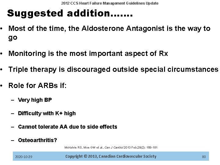 2012 CCS Heart Failure Management Guidelines Update Suggested addition……. • Most of the time,