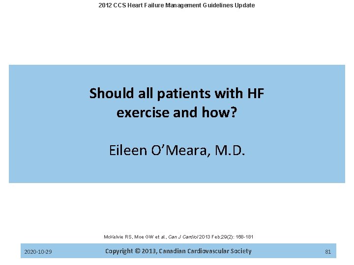 2012 CCS Heart Failure Management Guidelines Update Should all patients with HF exercise and