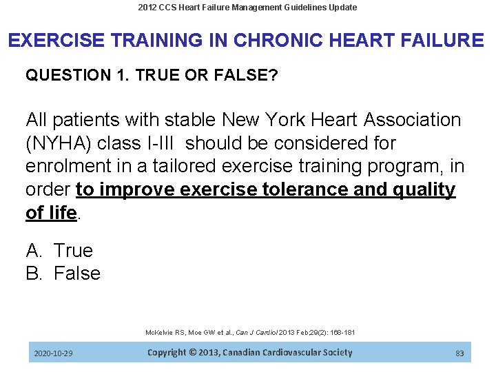 2012 CCS Heart Failure Management Guidelines Update EXERCISE TRAINING IN CHRONIC HEART FAILURE QUESTION