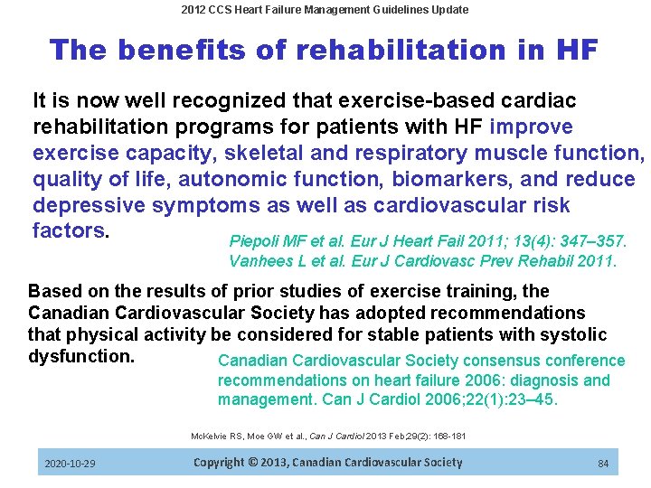 2012 CCS Heart Failure Management Guidelines Update The benefits of rehabilitation in HF It