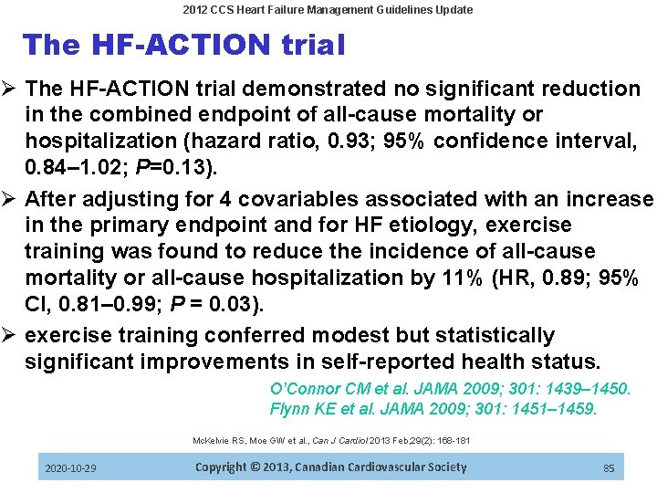 2012 CCS Heart Failure Management Guidelines Update The HF-ACTION trial Ø The HF-ACTION trial