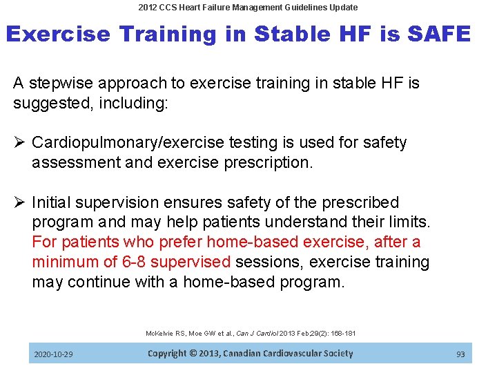 2012 CCS Heart Failure Management Guidelines Update Exercise Training in Stable HF is SAFE