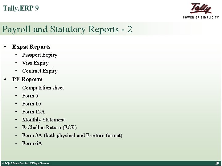 Payroll and Statutory Reports - 2 • Expat Reports • Passport Expiry • Visa