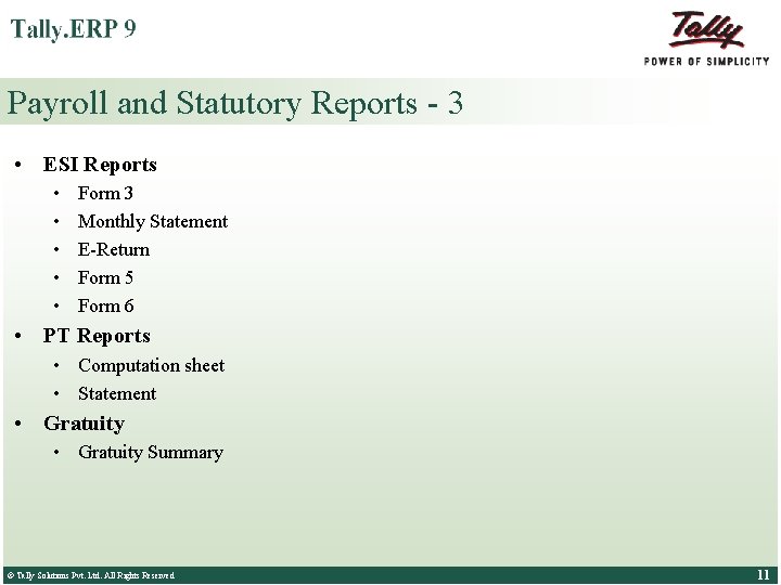 Payroll and Statutory Reports - 3 • ESI Reports • • • Form 3