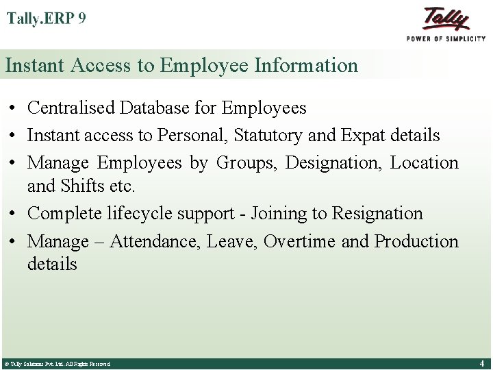 Instant Access to Employee Information • Centralised Database for Employees • Instant access to