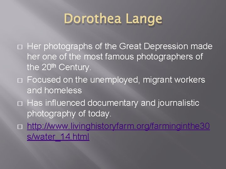 Dorothea Lange � � Her photographs of the Great Depression made her one of