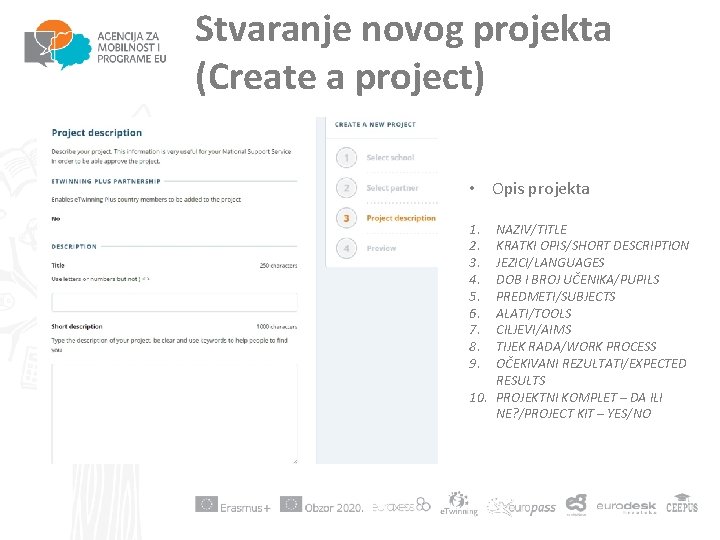 Stvaranje novog projekta (Create a project) • Opis projekta 1. 2. 3. 4. 5. Stvaranje novog projekta (Create a project) • Opis projekta 1. 2. 3. 4. 5.