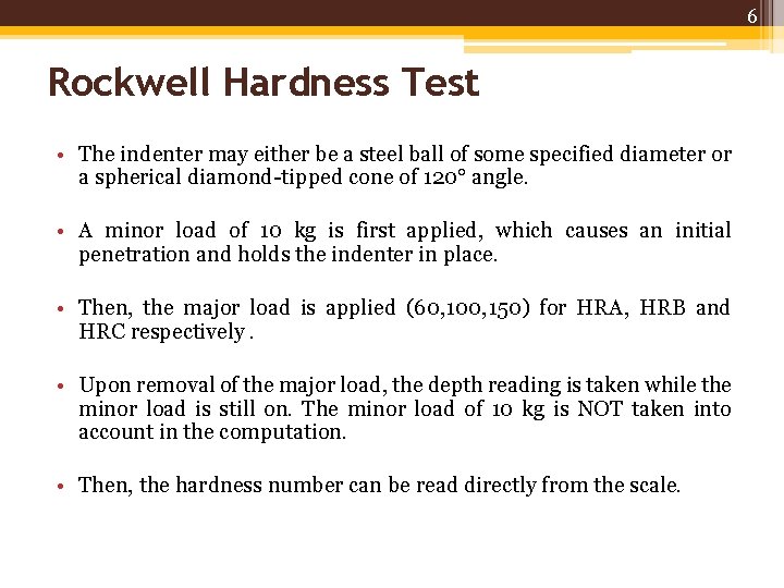 1 Hardness Test 2 Introduction Hardness is the