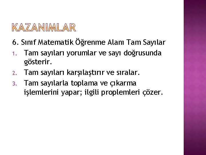 6. Sınıf Matematik Öğrenme Alanı Tam Sayılar 1. Tam sayıları yorumlar ve sayı doğrusunda