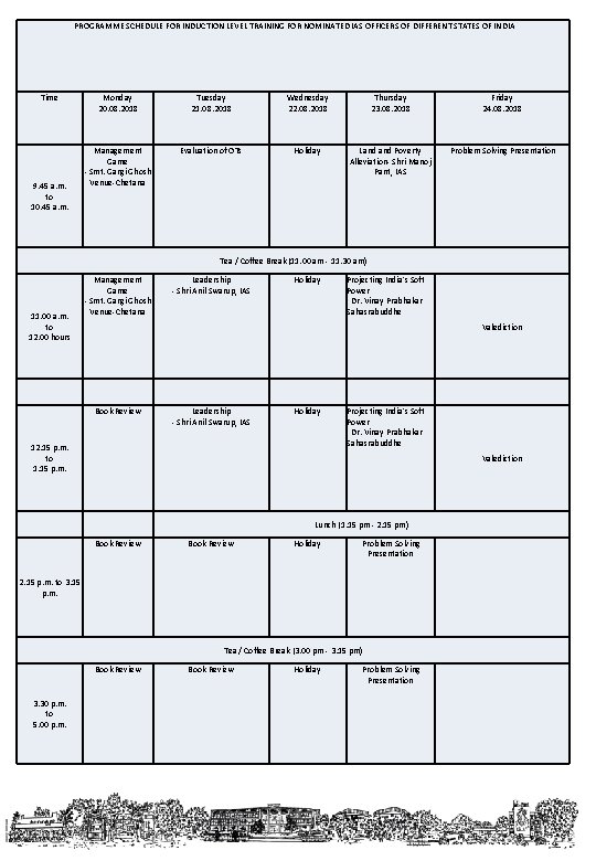 PROGRAMME SCHEDULE FOR INDUCTION LEVEL TRAINING FOR NOMINATED IAS OFFICERS OF DIFFERENT STATES OF