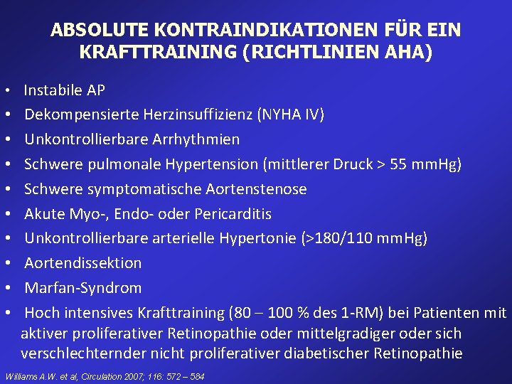 ABSOLUTE KONTRAINDIKATIONEN FÜR EIN KRAFTTRAINING (RICHTLINIEN AHA) • Instabile AP • • • Dekompensierte ABSOLUTE KONTRAINDIKATIONEN FÜR EIN KRAFTTRAINING (RICHTLINIEN AHA) • Instabile AP • • • Dekompensierte