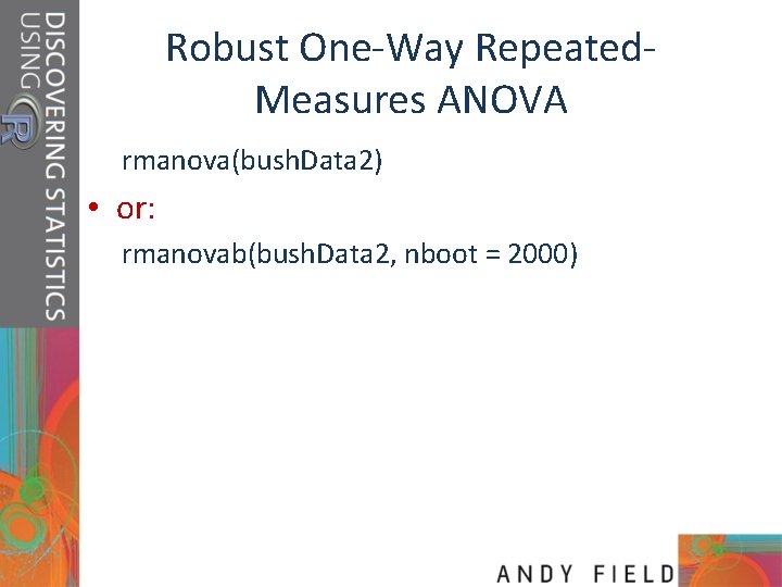 Robust One-Way Repeated. Measures ANOVA rmanova(bush. Data 2) • or: rmanovab(bush. Data 2, nboot