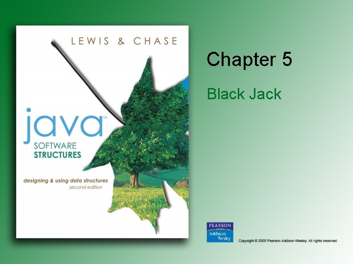 Chapter 5 Black Jack 