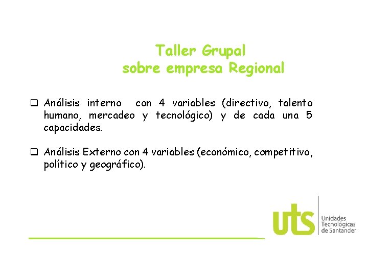 Taller Grupal sobre empresa Regional q Análisis interno con 4 variables (directivo, talento humano,