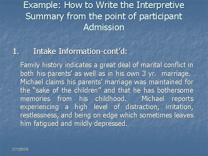 Example: How to Write the Interpretive Summary from the point of participant Admission 1.