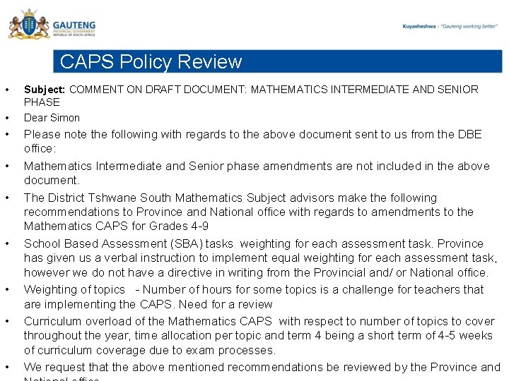 CAPS Policy Review • • • Subject: COMMENT ON DRAFT DOCUMENT: MATHEMATICS INTERMEDIATE AND
