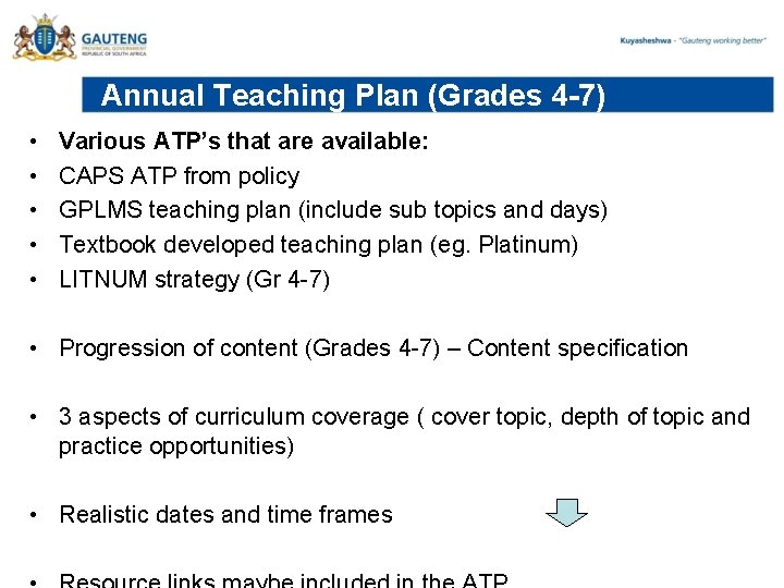 Annual Teaching Plan (Grades 4 -7) • • • Various ATP’s that are available: