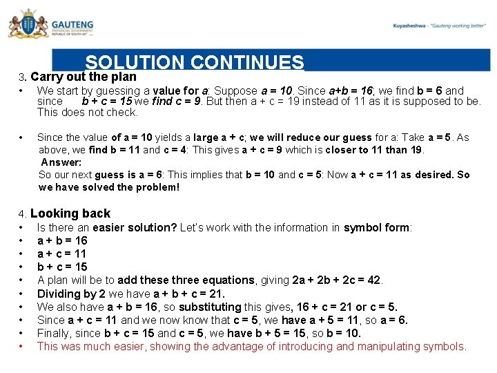 3. Carry • S SOLUTION CONTINUES out the plan We start by guessing a